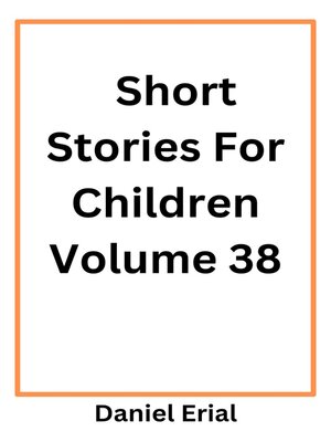 cover image of Short Stories For Children Volume 38